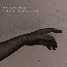 A Quiet Rebellion mp3 Album by Watchfires