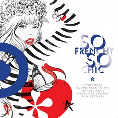 So Frenchy So Chic 2017 mp3 Compilation by Various Artists