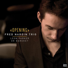 Opening mp3 Album by Fred Nardin Trio