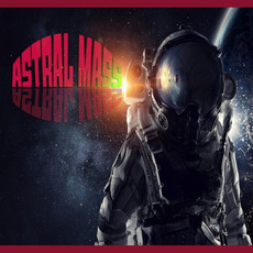 Astral Mass mp3 Album by Astral Mass