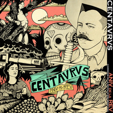 Aniv de la Rev (Corridos de la Revolución Mexicana) mp3 Album by Centavrvs