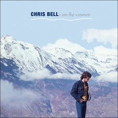 I Am The Cosmos (Remastered) mp3 Album by Chris Bell (USA)