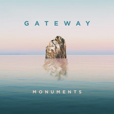 Monuments mp3 Album by Gateway (USA)