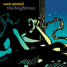 The Brightness mp3 Album by Anaïs Mitchell