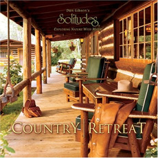 Country Retreat mp3 Album by Dan Gibson