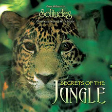 Secrets of The Jungle mp3 Album by Dan Gibson