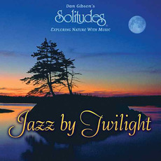 Jazz by Twilight mp3 Album by Dan Gibson