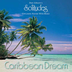 Caribbean Dream mp3 Album by Dan Gibson