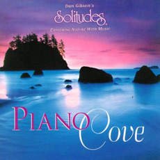 Solitudes: Piano Cove mp3 Album by Dan Gibson