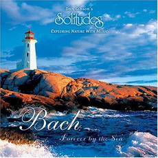 Bach: Forever by the Sea mp3 Album by Dan Gibson