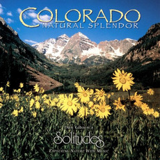 Colorado: Natural Splendor mp3 Album by Dan Gibson