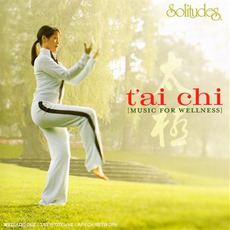 T'ai Chi: Music For Wellness mp3 Album by Dan Gibson