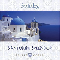 Santorini Splendor mp3 Album by Dan Gibson