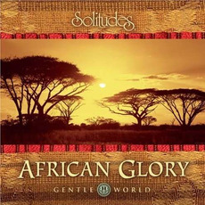 Gentle World: African Glory mp3 Album by Dan Gibson