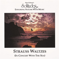 Strauss Waltzes: In Concert With the Sea mp3 Album by Dan Gibson