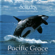 Pacific Grace: Spirit of the Killer Whale mp3 Album by Dan Gibson