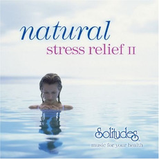 Natural Stress Relief II mp3 Album by Dan Gibson