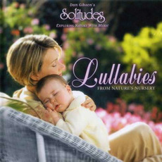 Lullabies: From Nature's Nursery mp3 Album by Dan Gibson