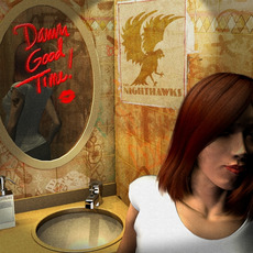 Damn Good Time! mp3 Album by The Nighthawks