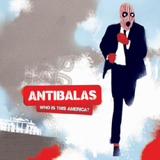 Who is This America? mp3 Album by Antibalas