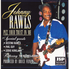 Put Your Trust In Me mp3 Album by Johnny Rawls