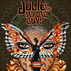 Julie & The Wrong Guys mp3 Album by Julie & The Wrong Guys