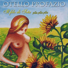 Filo di seta mp3 Album by Otello Profazio