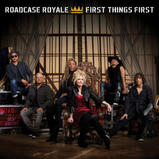 First Things First mp3 Album by Roadcase Royale