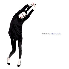 X-Communicate mp3 Album by Kristin Kontrol