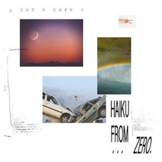 Haiku From Zero mp3 Album by Cut Copy