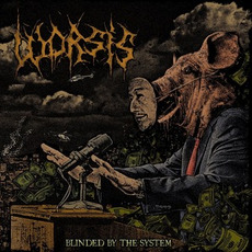 Blinded by the System mp3 Album by Worsis