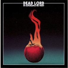 In Ignorance We Trust mp3 Album by Dead Lord