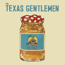TX Jelly mp3 Album by The Texas Gentlemen