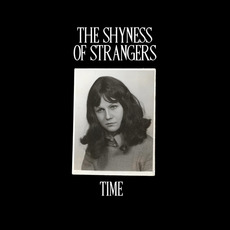 Time mp3 Album by The Shyness of Strangers