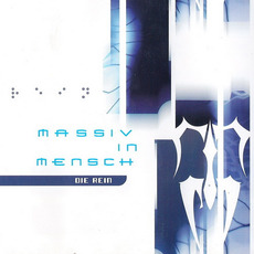 Die Rein mp3 Album by Massiv In Mensch