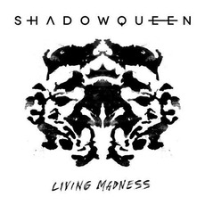 Living Madness mp3 Album by Shadowqueen