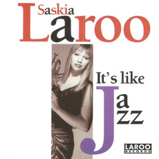 It's Like Jazz (Re-Issue) mp3 Album by Saskia Laroo