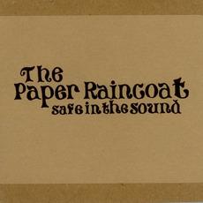 Safe in the Sound mp3 Single by The Paper Raincoat