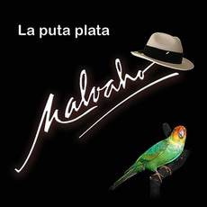 La Puta Plata mp3 Album by Malvaho