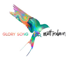 Glory Song mp3 Album by Matt Redman