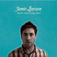 Wasn't Expecting That mp3 Album by Jamie Lawson
