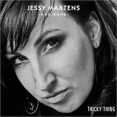 Tricky Thing mp3 Album by Jessy Martens And Band