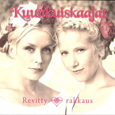 Revitty rakkaus mp3 Album by Kuunkuiskaajat