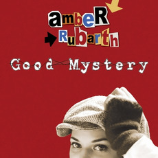 Good Mystery mp3 Album by Amber Rubarth