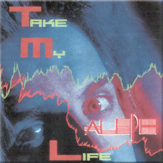 Take My Life (Japanese Edition) mp3 Album by Aleph