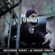Deuxième volet : Le Franc-tireur mp3 Album by La Rumeur