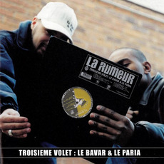 Troisième volet : Le Bavar & le paria mp3 Album by La Rumeur