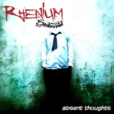 Absent Thoughts mp3 Album by Rhenium