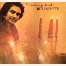 El Mundo Sin Palabras mp3 Album by Bebu Silvetti