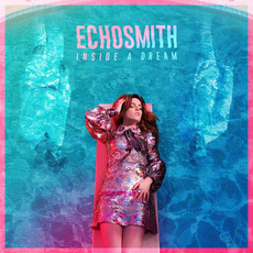 Inside a Dream mp3 Album by Echosmith